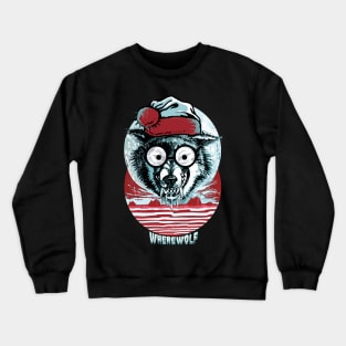 Where Wolf Winter Werewolf Crewneck Sweatshirt